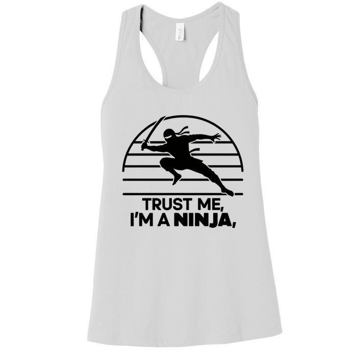 Trust Me IM A Ninja Women's Racerback Tank