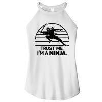 Trust Me IM A Ninja Women's Perfect Tri Rocker Tank