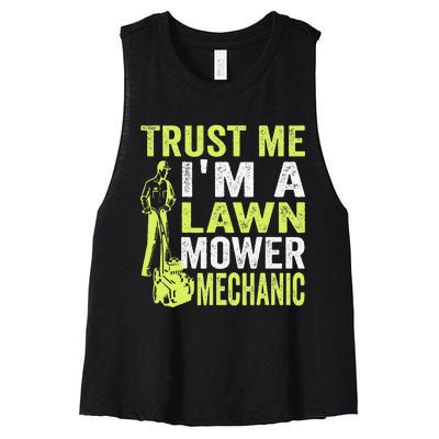 Trust Me IM A Lawn Mower Mechanic Funny Gardening Father Women's Racerback Cropped Tank