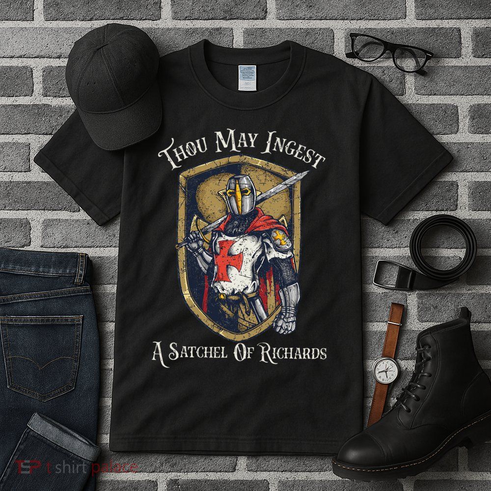 Thou May Ingest A Satchel Of Richards Tall T-Shirt
