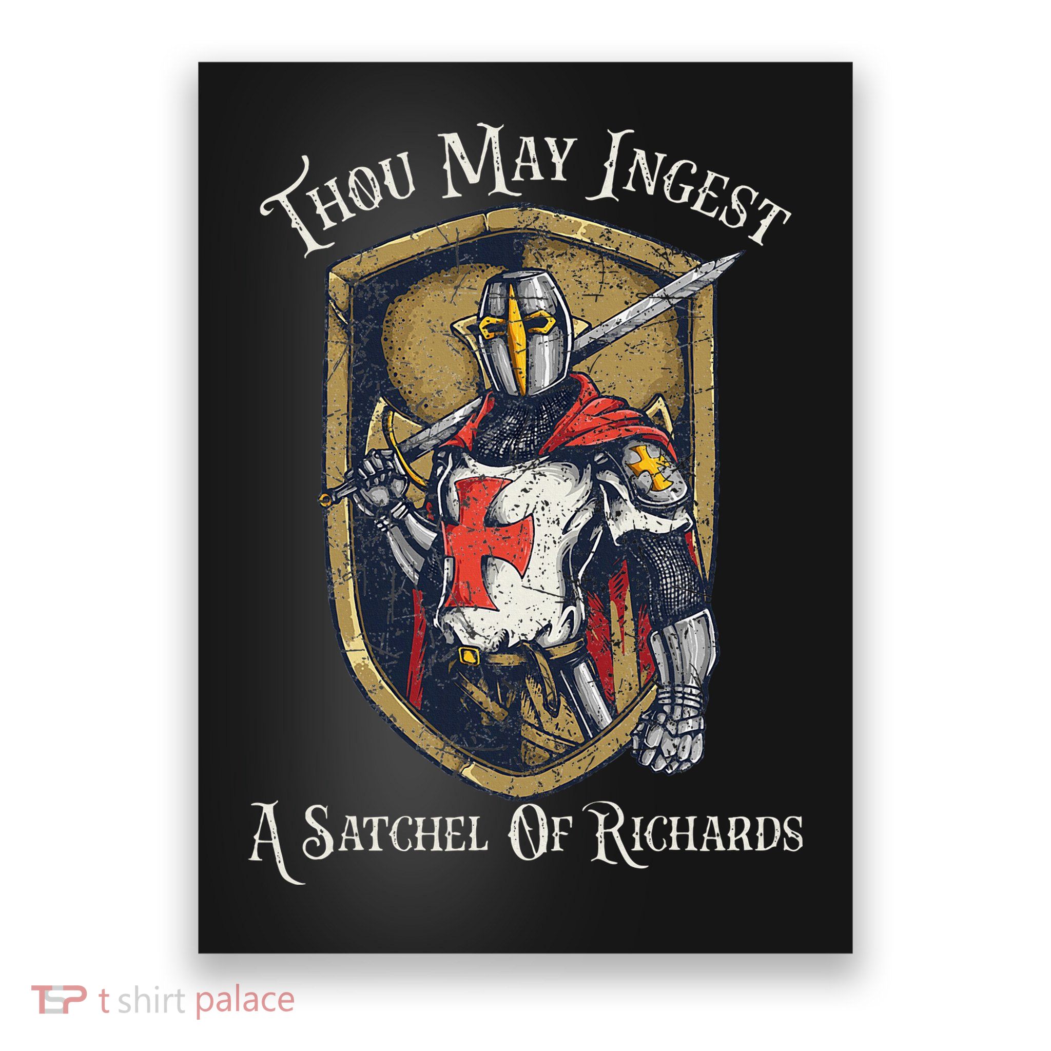 Thou May Ingest A Satchel Of Richards Poster