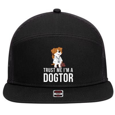 Trust Me Im A Dogtor Funny Dog Doctor Vet Veterinarian Funny Vet 7 Panel Mesh Trucker Snapback Hat