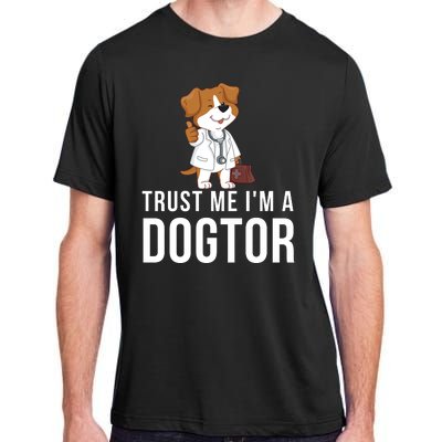 Trust Me Im A Dogtor Funny Dog Doctor Vet Veterinarian Funny Vet Adult ChromaSoft Performance T-Shirt