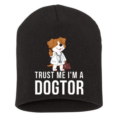 Trust Me Im A Dogtor Funny Dog Doctor Vet Veterinarian Funny Vet Short Acrylic Beanie