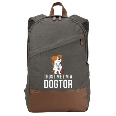 Trust Me Im A Dogtor Funny Dog Doctor Vet Veterinarian Funny Vet Cotton Canvas Backpack