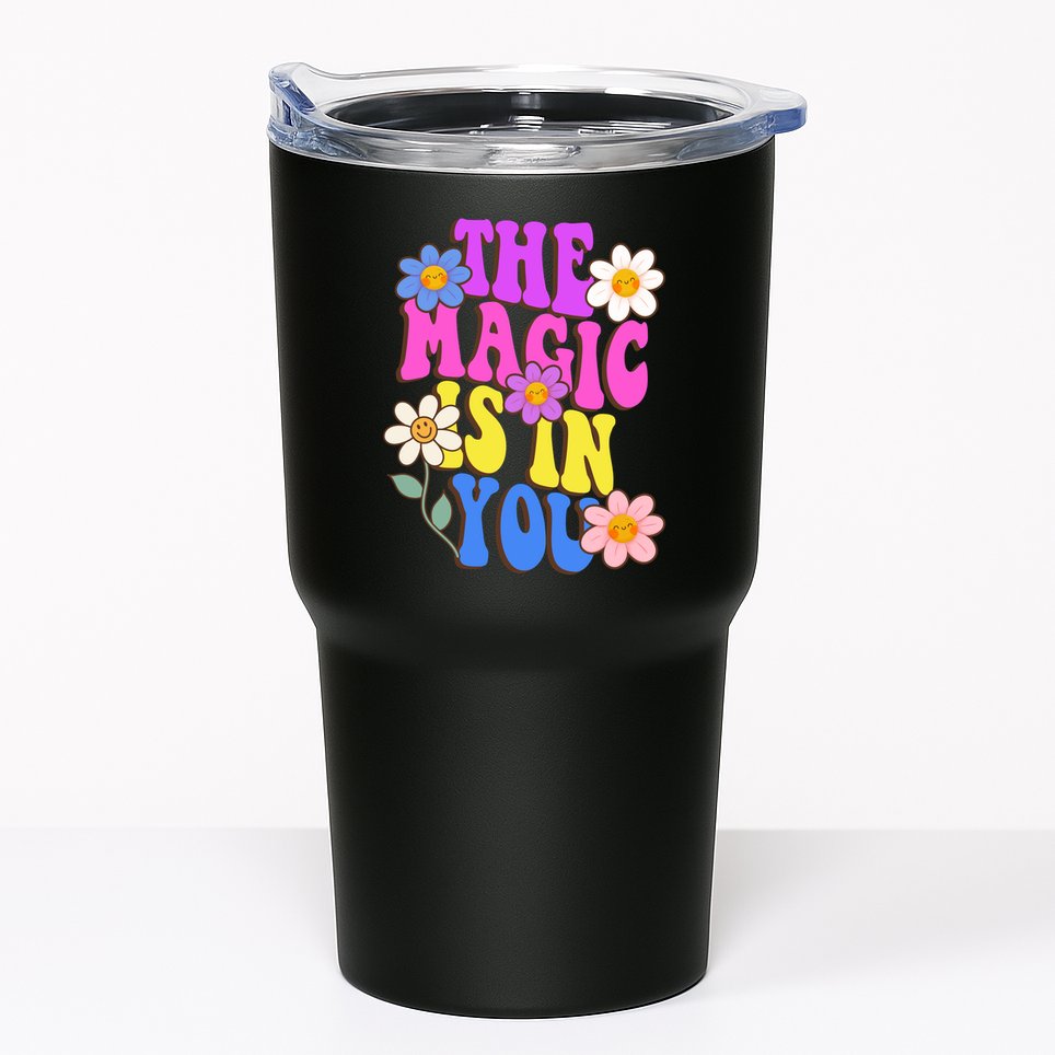 The Magic Is In You Floral Groovy Cute Tumbler