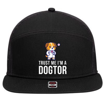 Trust Me Im A Dogtor Funny Vet Funny Dog Doctor Vet Veterinarian 7 Panel Mesh Trucker Snapback Hat