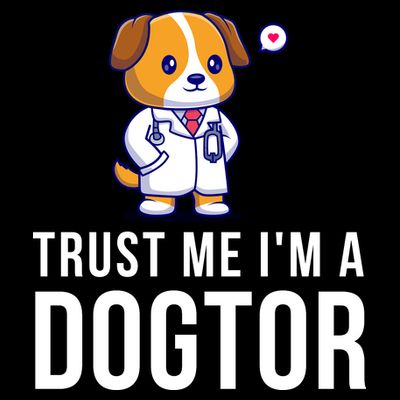 Trust Me Im A Dogtor Funny Vet Funny Dog Doctor Vet Veterinarian T-Shirt