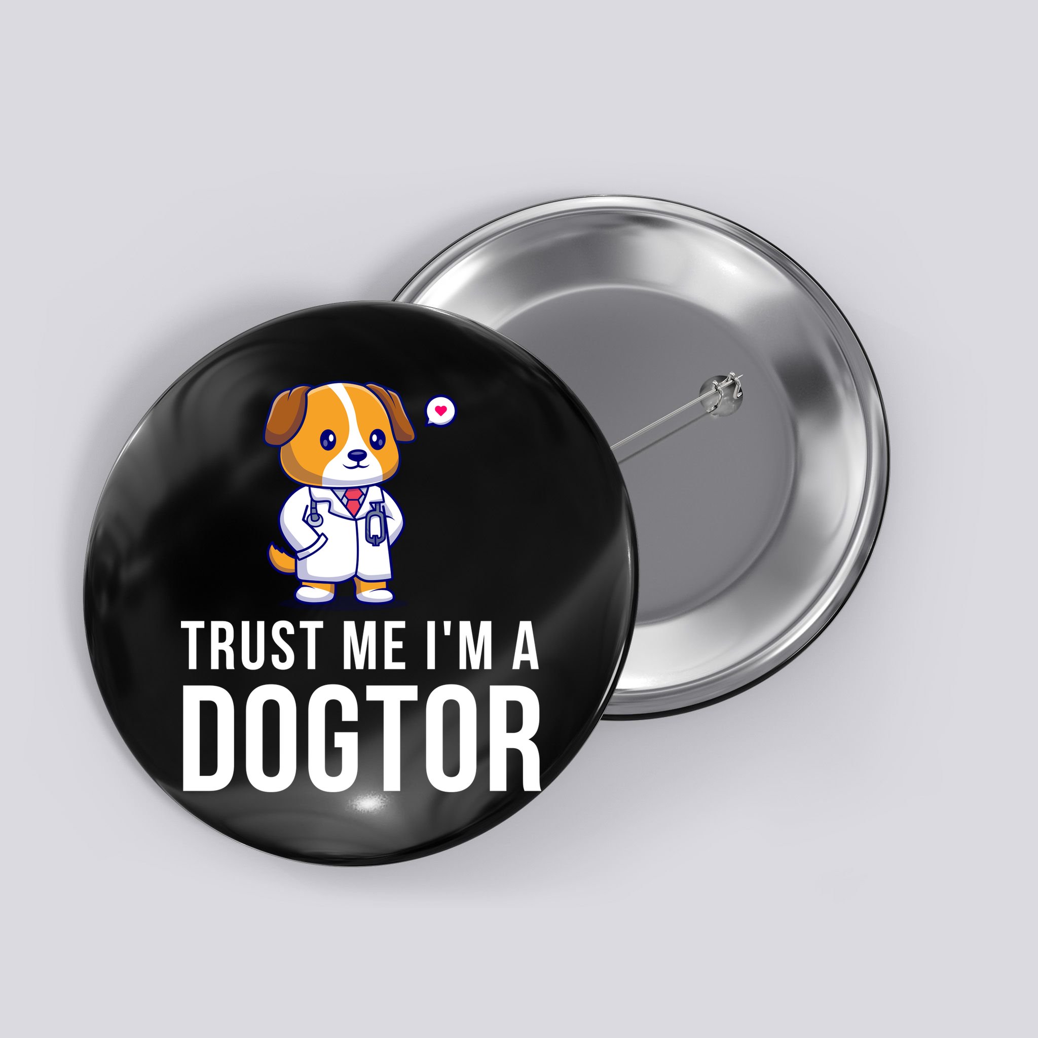 Trust Me Im A Dogtor Funny Vet Funny Dog Doctor Vet Veterinarian Button