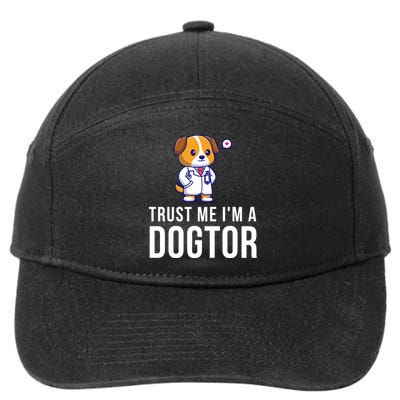 Trust Me Im A Dogtor Funny Vet Funny Dog Doctor Vet Veterinarian 7-Panel Snapback Hat
