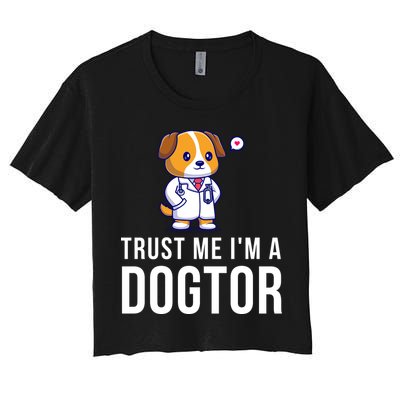 Trust Me Im A Dogtor Funny Vet Funny Dog Doctor Vet Veterinarian Crop Top