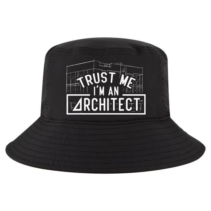 Trust Me I'm An Architect Architects Architecture Student Cool Comfort Performance Bucket Hat
