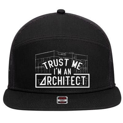 Trust Me I'm An Architect Architects Architecture Student 7 Panel Mesh Trucker Snapback Hat