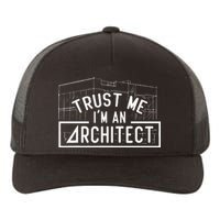 Trust Me I'm An Architect Architects Architecture Student Yupoong Adult 5-Panel Trucker Hat