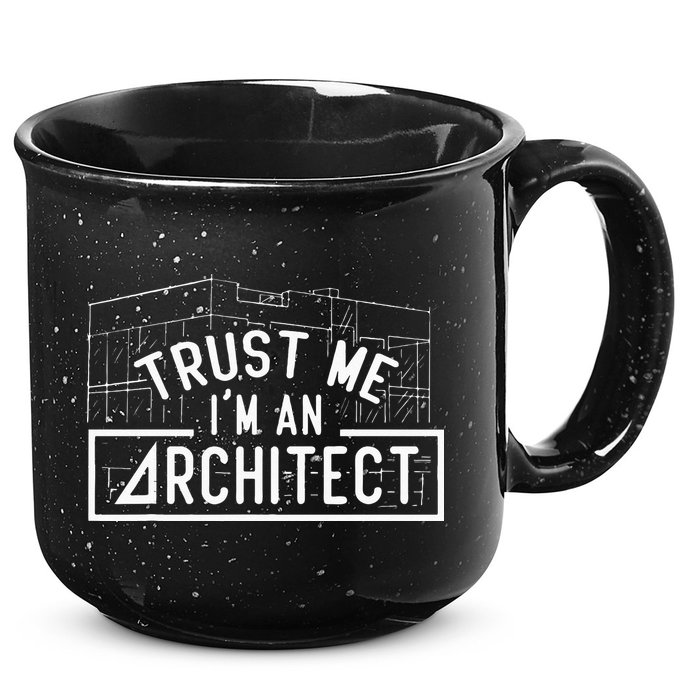 Trust Me I'm An Architect Architects Architecture Student 15oz Campfire Ceramic Mug
