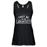 Trust Me I'm An Architect Architects Architecture Student Ladies Essential Flowy Tank