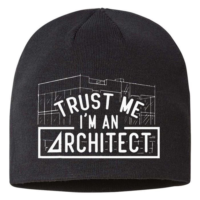 Trust Me I'm An Architect Architects Architecture Student Sustainable Beanie