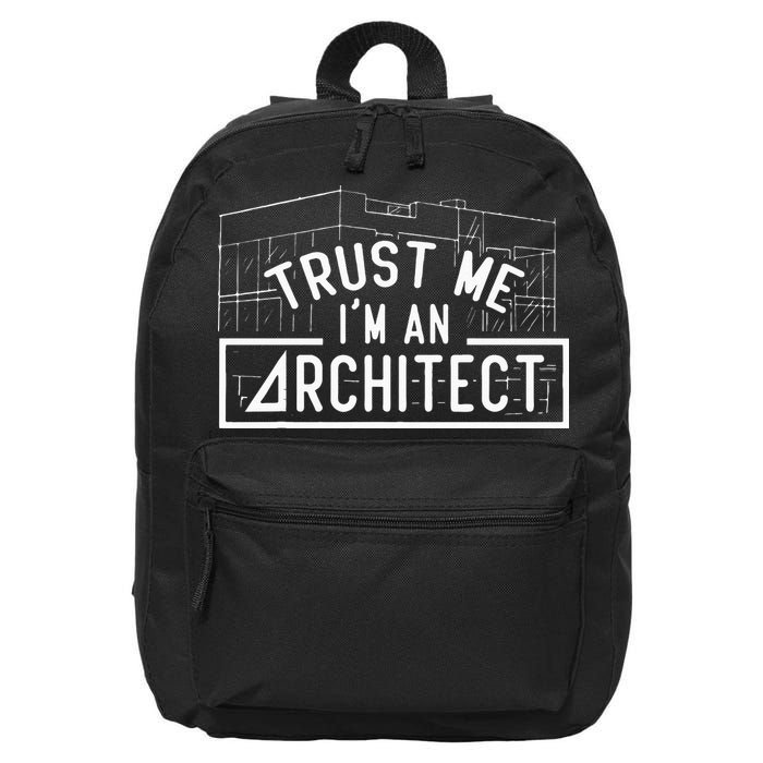 Trust Me I'm An Architect Architects Architecture Student 16 in Basic Backpack