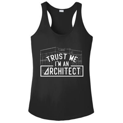 Trust Me I'm An Architect Architects Architecture Student Ladies PosiCharge Competitor Racerback Tank