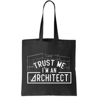 Trust Me I'm An Architect Architects Architecture Student Bag