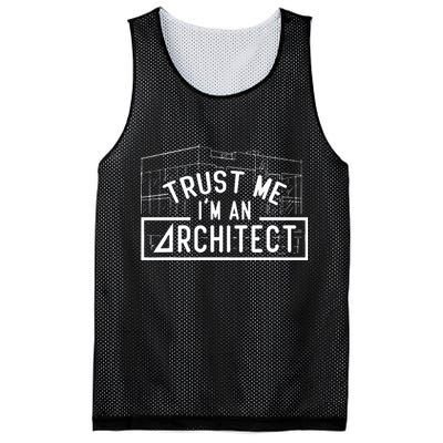 Trust Me I'm An Architect Architects Architecture Student Mesh Reversible Basketball Jersey Tank
