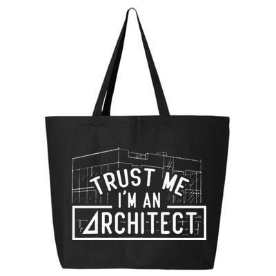 Trust Me I'm An Architect Architects Architecture Student 25L Jumbo Tote