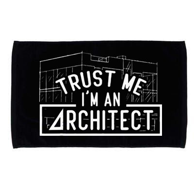 Trust Me I'm An Architect Architects Architecture Student Microfiber Hand Towel