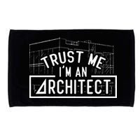 Trust Me I'm An Architect Architects Architecture Student Microfiber Hand Towel