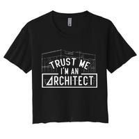 Trust Me I'm An Architect Architects Architecture Student Crop Top