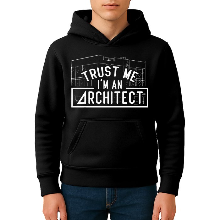 Trust Me I'm An Architect Architects Architecture Student Kids Hoodie