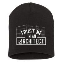 Trust Me I'm An Architect Architects Architecture Student Short Acrylic Beanie