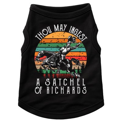 Thou May Ingest A Satchel Of Richards Doggie Tank