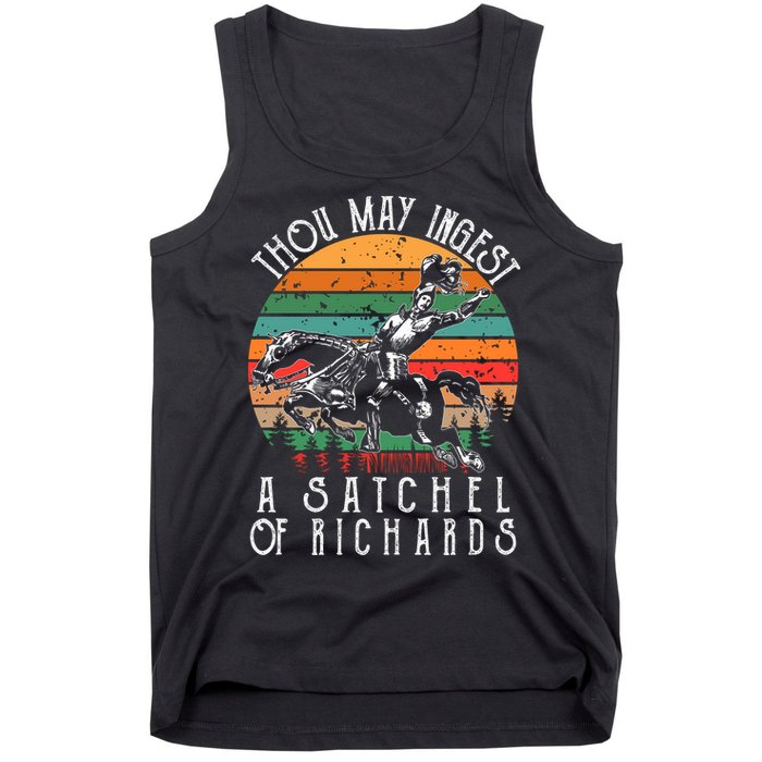 Thou May Ingest A Satchel Of Richards Tank Top