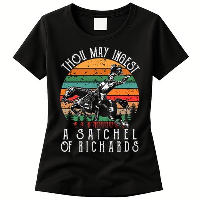 Thou May Ingest A Satchel Of Richards Womens T-Shirt