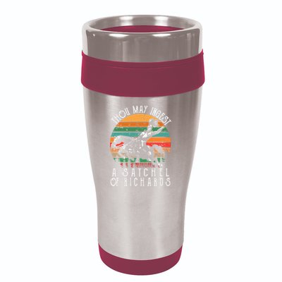 Thou May Ingest A Satchel Of Richards 16oz Travel Tumbler