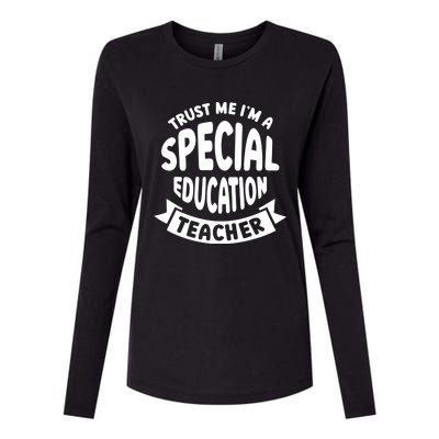 Trust Me Im A Special Education Teacher Cute Gift Womens Cotton Relaxed Long Sleeve T-Shirt