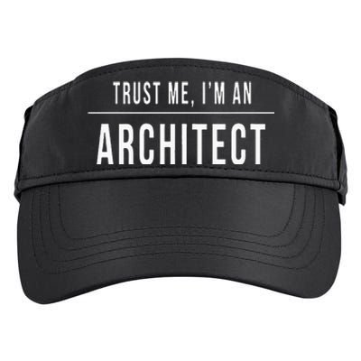 Trust Me I'm An Architect Architecture Gift Unisex Adult Drive Performance Visor