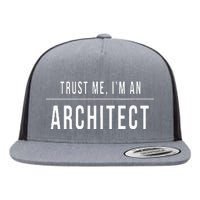 Trust Me I'm An Architect Architecture Gift Unisex Flat Bill Trucker Hat