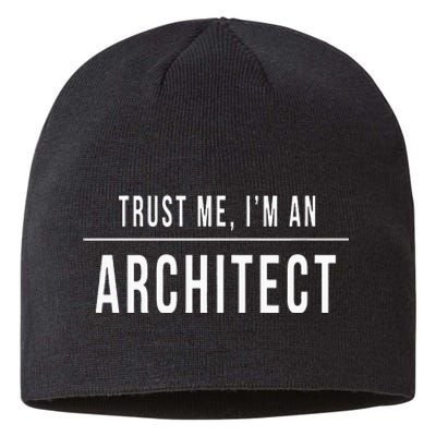 Trust Me I'm An Architect Architecture Gift Unisex Sustainable Beanie