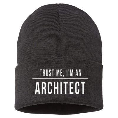 Trust Me I'm An Architect Architecture Gift Unisex Sustainable Knit Beanie