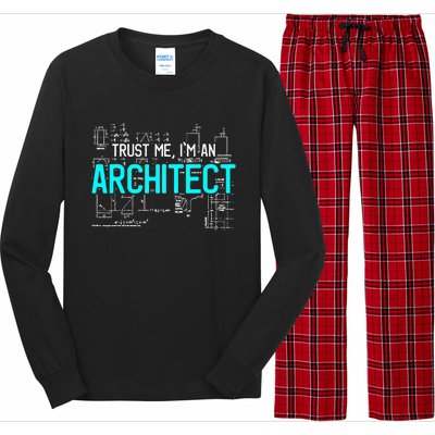 Trust Me I'm An Architect Architecture Students Gift Long Sleeve Pajama Set