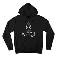 Trust Me I'm Witch Witchcraft Coven Wicca Halloween Tall Hoodie