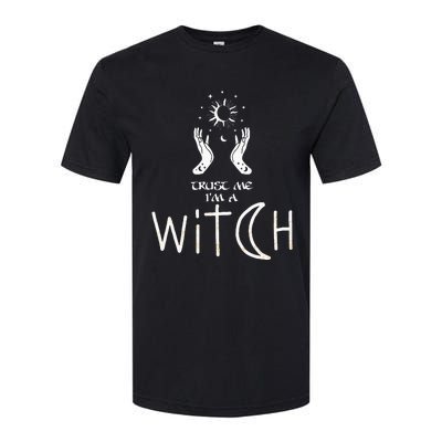 Trust Me I'm Witch Witchcraft Coven Wicca Halloween Softstyle® CVC T-Shirt