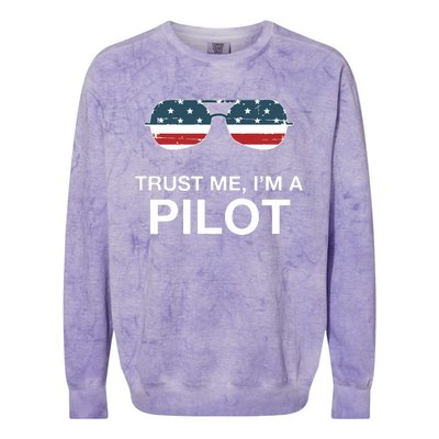 Trust Me Im A Pilot Funny Pilot Patriotic American Flag Tee Colorblast Crewneck Sweatshirt