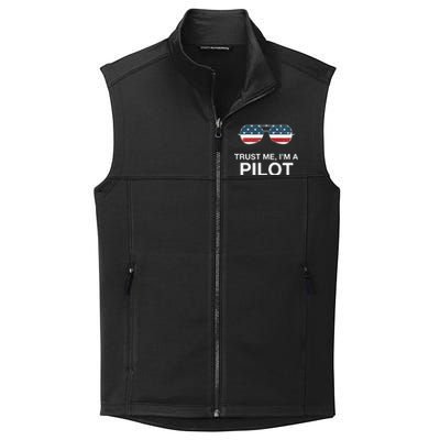 Trust Me Im A Pilot Funny Pilot Patriotic American Flag Tee Collective Smooth Fleece Vest