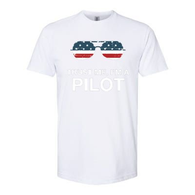 Trust Me Im A Pilot Funny Pilot Patriotic American Flag Tee Softstyle CVC T-Shirt