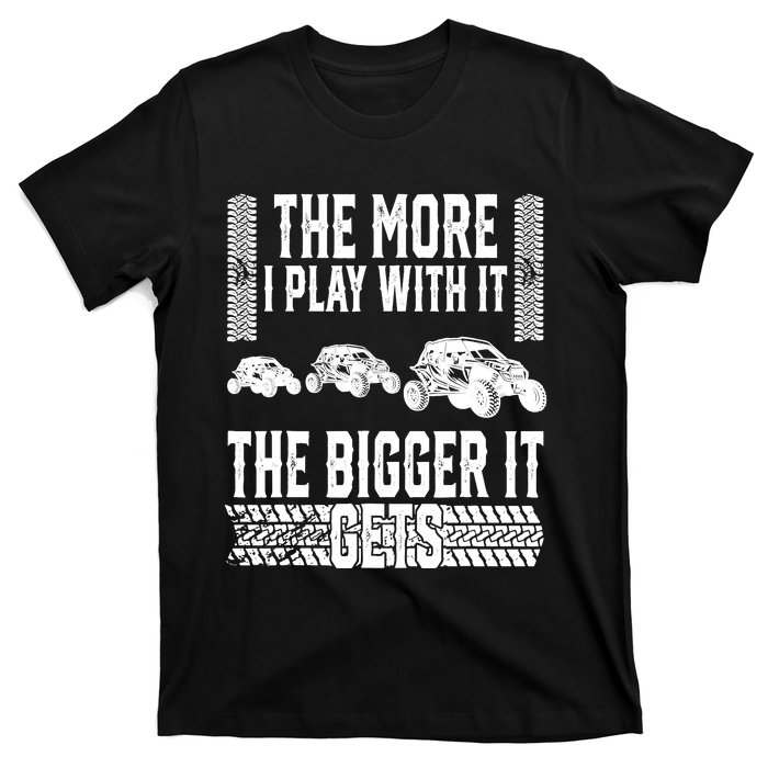 The More I Play With It The Bigger It Gets Offroad T-Shirt