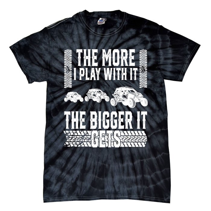 The More I Play With It The Bigger It Gets Offroad Tie-Dye T-Shirt