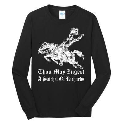 Thou May Ingest A Satchel Of Richards Tall Long Sleeve T-Shirt