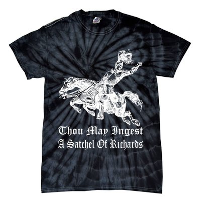 Thou May Ingest A Satchel Of Richards Tie-Dye T-Shirt
